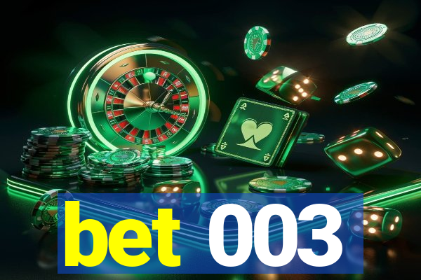 bet 003
